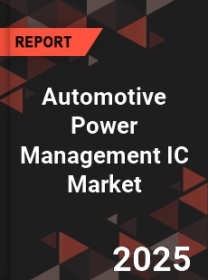 Global Automotive Power Management IC Market
