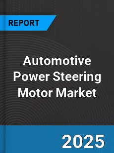 Global Automotive Power Steering Motor Market