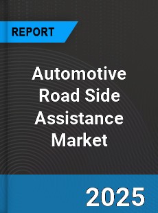Report on Global Automotive Road Side Assistance Market