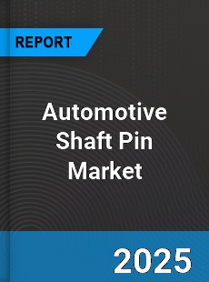 Automotive Shaft Pin Market
