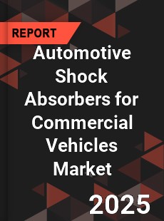 COVID 19 Outbreak Global Automotive Shock Absorbers for Commercial Vehicles Industry
