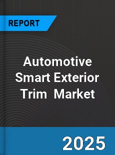Global Automotive Smart Exterior Trim Industry