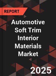 Automotive Soft Trim Interior Materials Market