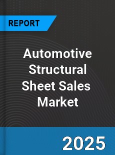 Global Automotive Structural Sheet Sales Market