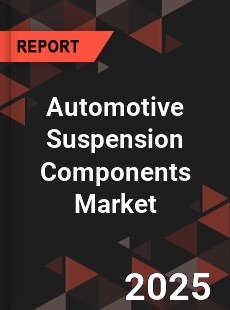 Global Automotive Suspension Components Market