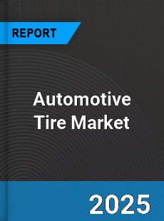 Report on Global Automotive Tire Market by Player