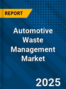 Global Automotive Waste Management Market