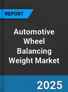 Automotive Wheel Balancing Weight Market