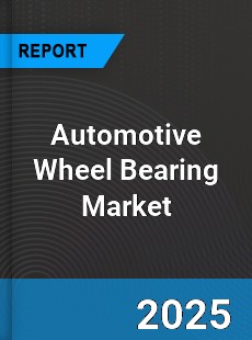 Global Automotive Wheel Bearing Market