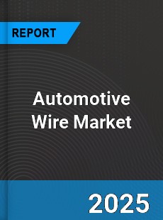 Global Automotive Wire Market