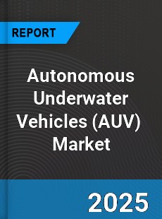 Global Autonomous Underwater Vehicles Market