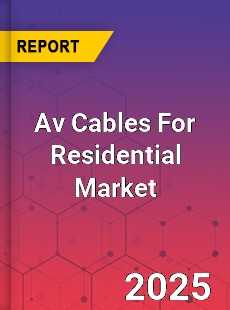 Av Cables For Residential Market