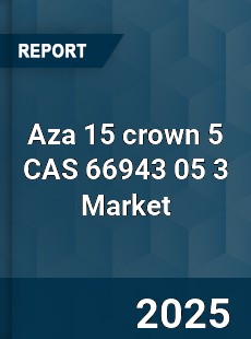 Global Aza 15 crown 5 CAS 66943 05 3 Industry