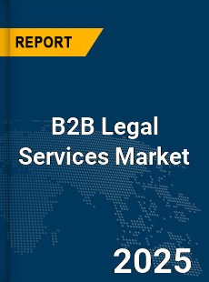 Global B2B Legal Services Market
