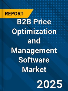 B2B Price Optimization and Management Software Market