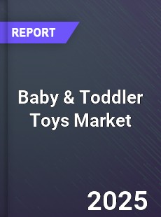 Global Baby amp Toddler Toys Market