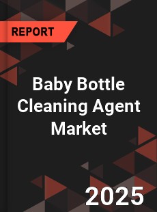 Baby Bottle Cleaning Agent Market