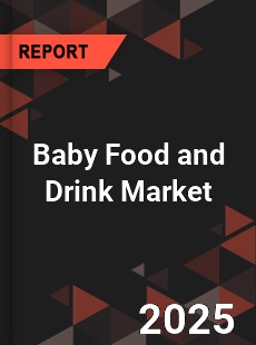 Baby Food and Drink Market