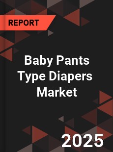 Global Baby Pants Type Diapers Industry