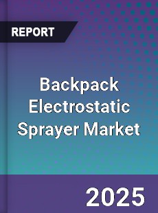 Backpack Electrostatic Sprayer Market