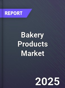 Global Bakery Products Market