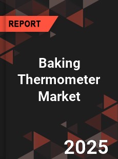 Baking Thermometer Global and China Top Players Market