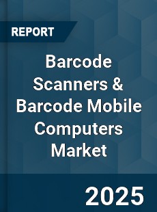 Barcode Scanners amp Barcode Mobile Computers Market