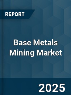 Base Metals Mining Global Market
