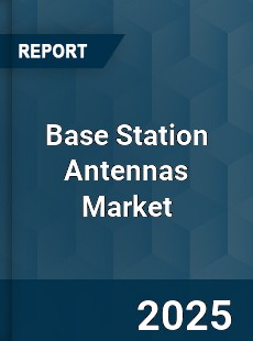 COVID 19 Outbreak Global Base Station Antennas Industry