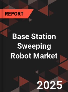 Base Station Sweeping Robot Market