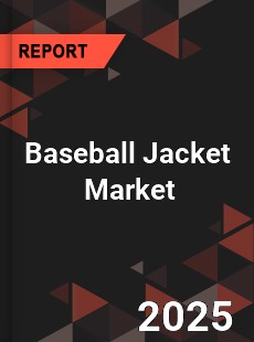 Global Baseball Jacket Outlook