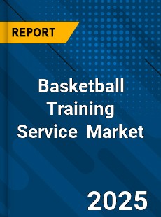 Global Basketball Training Service Industry