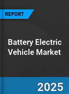 COVID 19 Outbreak Global Battery Electric Vehicle Industry
