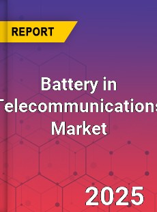 Global Battery in Telecommunications Market