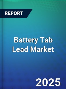 Battery Tab Lead Market