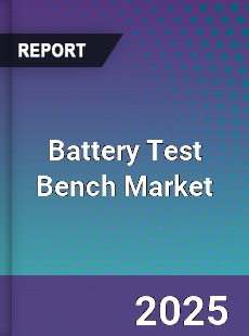 Battery Test Bench Market