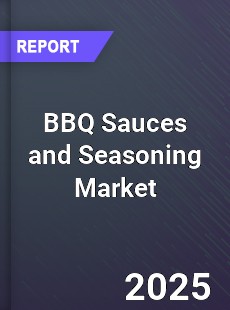 Global BBQ Sauces and Seasoning Market