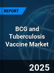 BCG and Tuberculosis Vaccine Global and China Top Players Market