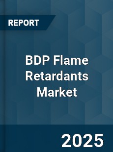COVID 19 Outbreak Global BDP Flame Retardants Industry
