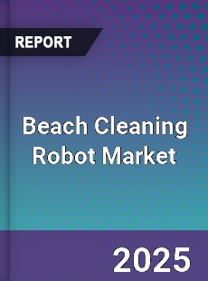 Beach Cleaning Robot Market