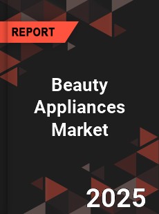 Worldwide Beauty Appliances Market
