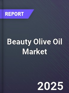 Global Beauty Olive Oil Market