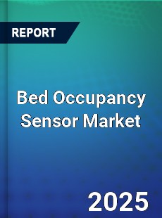 Bed Occupancy Sensor Global and China Top Players Market