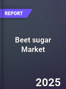 Beet sugar Global Market