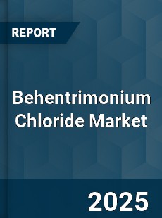 Global Behentrimonium Chloride Market