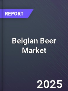 Global Belgian Beer Market