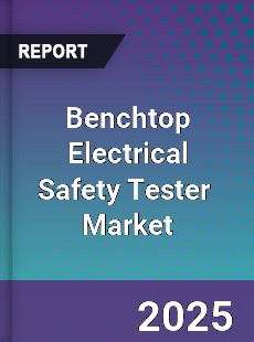 Global Benchtop Electrical Safety Tester Industry