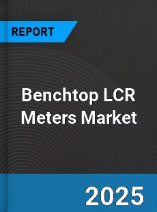 Global Benchtop LCR Meters Market