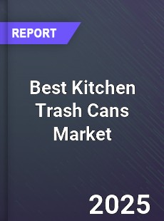 Global Best Kitchen Trash Cans Market