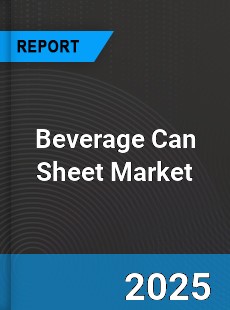 Beverage Can Sheet Global Market